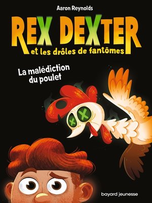 cover image of Rex Dexter et les drôles de fantômes, Tome 01